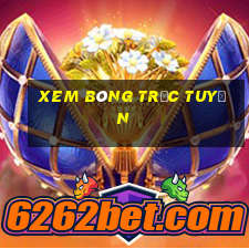 xem bóng trực tuyến