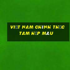 Việt nam chính thức Tam Hợp Màu