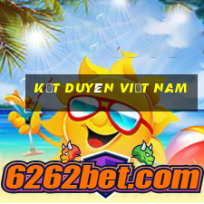 kết duyên việt nam