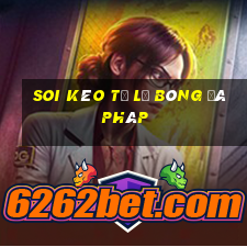 soi kèo tỷ lệ bóng đá pháp