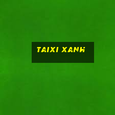 taixi xanh