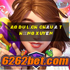 ag du lịch châu Á thường xuyên