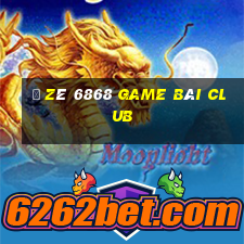 Ồ Zê 6868 Game Bài Club