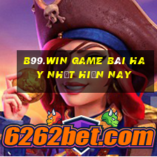 B99.Win Game Bài Hay Nhất Hiện Nay