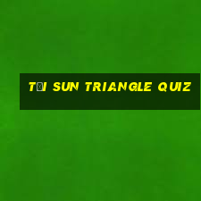 tải sun triangle quiz