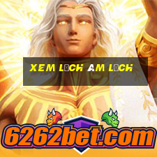 xem lịch âm lịch