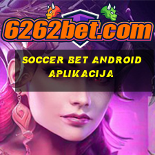 soccer bet android aplikacija