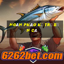 ngàn pháo hỗ trợ bắn cá