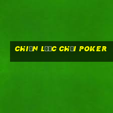 chiến lược chơi poker