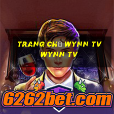 Trang chủ Wynn TV Wynn TV