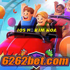 ios Nổ Kim Hoa