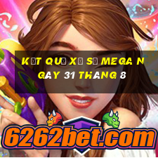 kết quả xổ số mega ngày 31 tháng 8