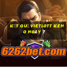 kết quả vietlott KENO ngày 7