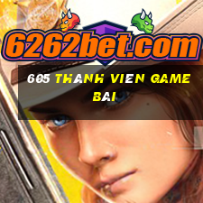 605 thành viên game bài