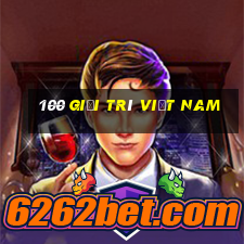 100 giải trí Việt nam