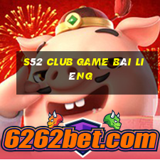 S52 Club Game Bài Liêng