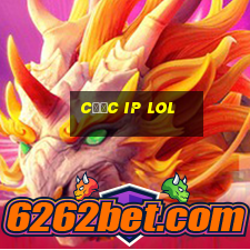 cược ip lol