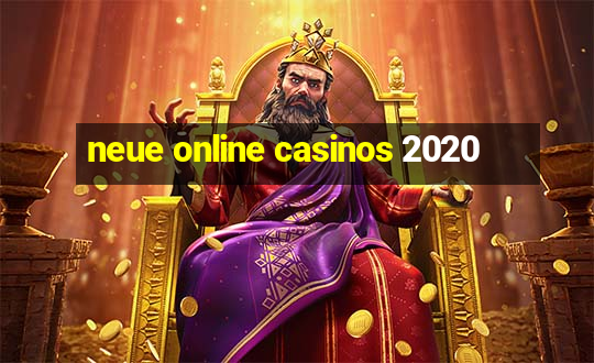 neue online casinos 2020