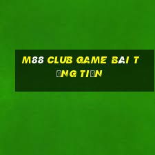 M88 Club Game Bài Tặng Tiền