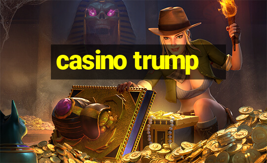 casino trump