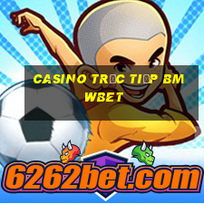 Casino Trực tiếp bmwbet