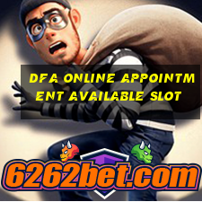 dfa online appointment available slot