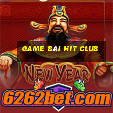 game bài hit club