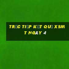 Trực tiếp kết quả XSMT ngày 4