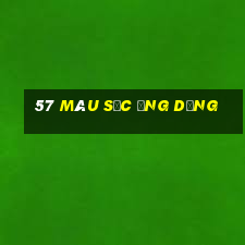 57 màu sắc ứng dụng