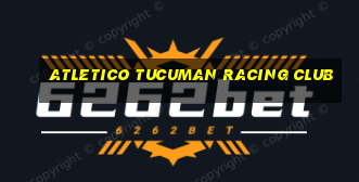 atletico tucuman racing club