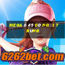 mega 6 45 có người trúng