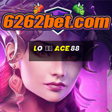 Lô Đề Ace88