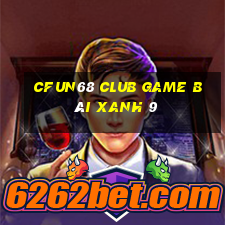 Cfun68 Club Game Bài Xanh 9