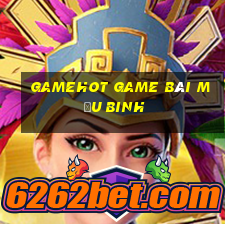 Gamehot Game Bài Mậu Binh