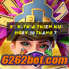 xổ số thừa thiên huế ngày 10 tháng 7