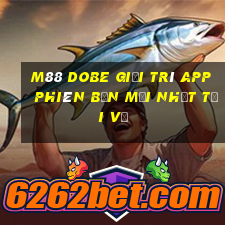 M88 Dobe giải trí app Phiên bản mới nhất Tải về