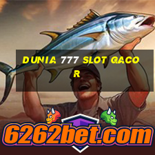 dunia 777 slot gacor