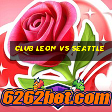 club leon vs seattle