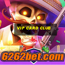 vip card club