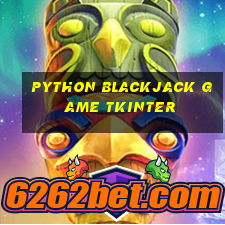 python blackjack game tkinter