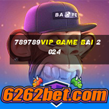 789789Vip Game Bài 2024