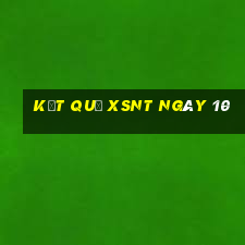 kết quả XSNT ngày 10