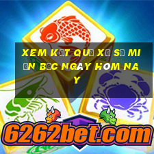 xem kết quả xổ số miền bắc ngày hôm nay