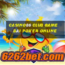 Casino86 Club Game Bài Poker Online