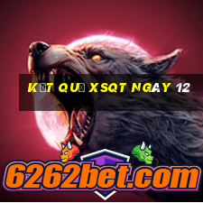 kết quả XSQT ngày 12