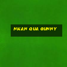 nhan qua gunny