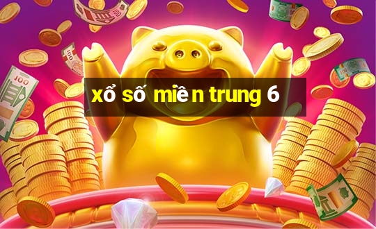 xổ số miền trung 6