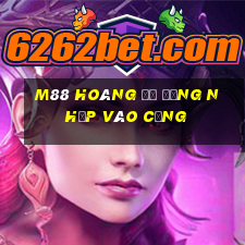 M88 Hoàng đế đăng nhập vào cổng