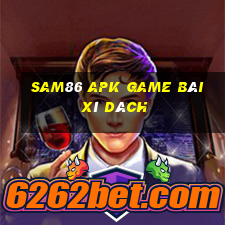 Sam86 Apk Game Bài Xì Dách