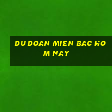 du doan mien bac hom nay